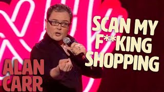 Alan Carr Wont Take Attitude From Self Checkout Machines  Alan Carr [upl. by Frazier965]