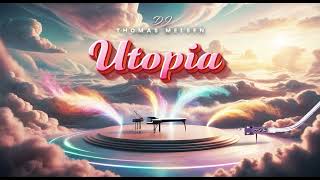 DJ Thomas Melsen  Utopia [upl. by Spiers]