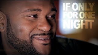 Ruben Studdard quotIf Only For One Nightquot [upl. by Enniotna]