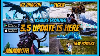 35 UPDATE IS HERE  GLACIER TRIBE AND ICEMIRE FRONTIER FIRST LOOK  TOP NEW FEATURES [upl. by Enelra]