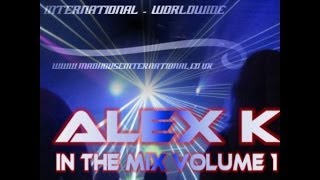 MADHOUSE ALEX K IN THE MIX VOLUME 1  VARIOUS ARTISTS [upl. by Anirdnaxela]