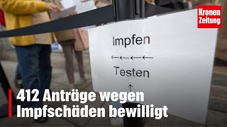 Impfschäden 412 Anträge werden bewilligt  kronetv NEWS [upl. by Marozas]