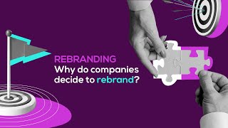 Rebranding Why do companies decide to rebrand [upl. by Hannad]