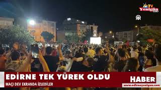 Edirne tek yürek oldu [upl. by Wilden]