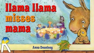 🦙Llama Llama Misses Mama  Animated Read Aloud Book [upl. by Anelliw563]