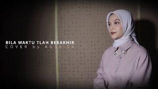 Agseisa  Bila Waktu t’lah berakhir  Opick cover [upl. by Ainegul]