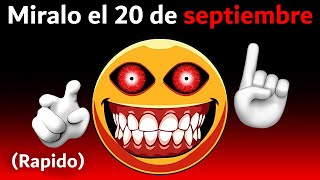 Miralo el 20 de Septiembre RAPIDO😱 [upl. by Chlo797]