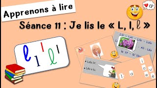 Le son l  La lettre l  Apprendre à lire  S11  Je lis le quot L quot  Méthode de Lecture CP [upl. by Semaj]