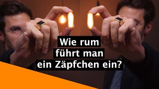 Wie rum führt man ein Zäpfchen ein Ja das wurde wissenschaftlich untersucht [upl. by Zwiebel]