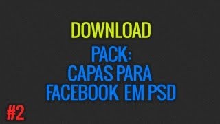 Download  Pack de capas para Facebook em PSD 2 [upl. by Melton]