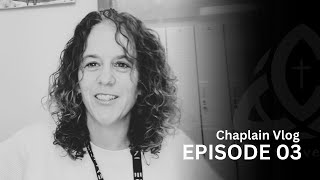 Chaplain Vlog Episode 03 [upl. by Goda855]