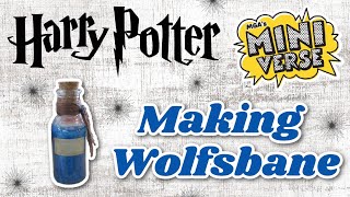 Miniverse Harry Potter Potions  Making Wolfsbane [upl. by Plank]