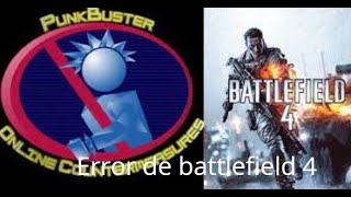 Tutorial error de punkbuster Battlefield 4 [upl. by Nyliac241]