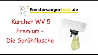 Kärcher WV 5 Premium Fenstersauger  Die Sprühflasche mit Mikrofaserbezug zusammenbauen [upl. by Yelnoc]