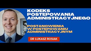 Postanowienia w postępowaniu administracyjnym art 123  126 kpa KPA [upl. by Novihs]