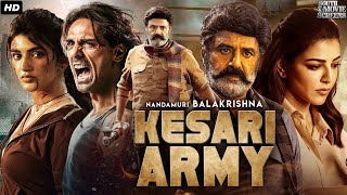 Kesari Army 2024 New Released Full Hindi Dubbed Movie  Nandamuri Balakrishna Kajal Agarwal [upl. by Aillicirp]