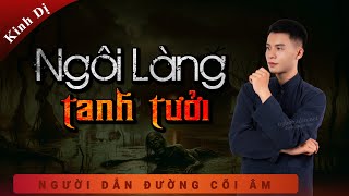 Truyện Ma  Ngôi Làng Tanh Tưởi  Giành Gái Giết Trai Làng  Nghe Duy Thuận kể truyện ma có thật hay [upl. by Cupo28]