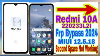 redmi 10A MIUI 12518 frp bypass google account manager second space not working new trik video [upl. by Notyard779]