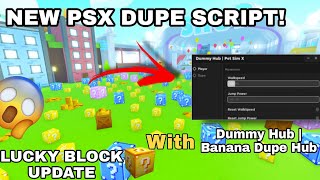 NEW PSX DUPE SCRIPT 🔥  LUCKY BLOCK UPDATE☘️  WORKING SCRIPT PASTEBIN [upl. by Relyks]