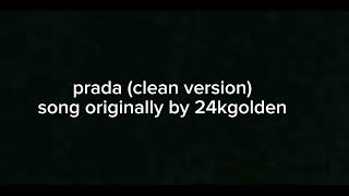 prada24kgolden clean version 24kGoldn [upl. by Mcmaster]