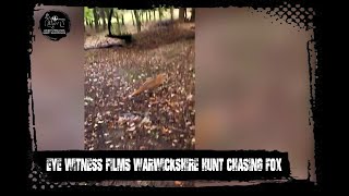 Local eye witness films fox being chased by Warwickshire Hunt [upl. by Iadam]