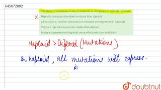 The study of mutations is easy in haploids as compared to diploids  because  12  NTA NEET SE [upl. by Yellac]