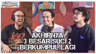 AKHIRNYA 3 BESAR SUCI 2 BERKUMPUL LAGI  Ge Pamungkas Gilbhas [upl. by Nicolais]