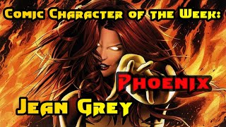 Comic Character of the Week Jean Grey  Phoenix [upl. by Amalee89]