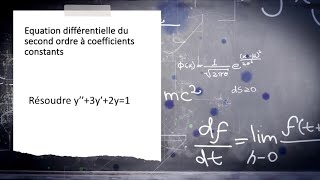 Equation differentielle du second ordre avec coefficients constants [upl. by Adyela]