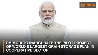 PM Modi to inaugurate the pilot project of Worlds Largest Grain Storage Plan in Cooperative Sector [upl. by Annaoy]