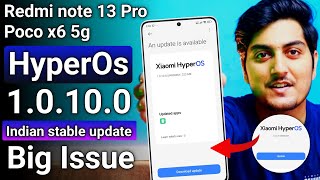 Redmi note 13 Pro 5G amp Poco X6 5G HyperOs 10100 New Update is Here  Big Issue 😲🫨 [upl. by Gorman144]