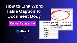 How to Link Word Table Caption to Document Body CrossReference [upl. by Uella]