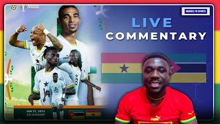 LIVE COMMENTARY amp DISCUSSIONS GHANA🇬🇭 VS 🇲🇿MOZAMBIQUE2023 AFCON TOURNAMENT [upl. by Tammara]