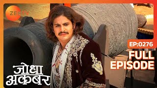 Ep 276  Shehnaz ने दी Rahim को जान से मार देने की धमकी  Jodha Akbar  Zee TV [upl. by Melgar775]