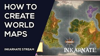 How to Create World Maps  Inkarnate Stream [upl. by Yrnehnhoj337]