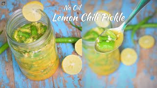 No Oil Nimbu Mirchi Achar  नींबू वाली मिर्ची  Full of Vitamin C amp Antioxidants  Instant pickle [upl. by Skrap]