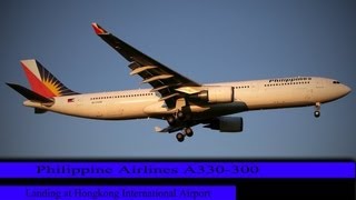 HDFS2004FS9Philippine Airlines Airbus A330300 Landing at Hong Kong IntlNew [upl. by Roana]