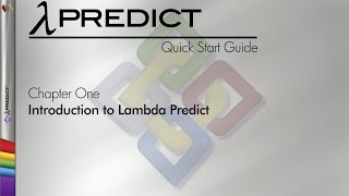 Lambda Predict 9 Quick Start Guide Chapter 1 Introduction to Lambda Predict [upl. by Womack]