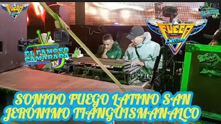 San Jerónimo Tianguismanalco Sonido Fuego Latino [upl. by Eidnam]