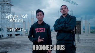 Sphynx  Taratasy Feat Atonich  Nouveauté clip 2021 [upl. by Anilave994]