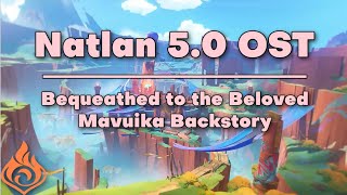 Bequeathed to the Beloved  Mavuika Backstory  Genshin Impact Natlan 50 OST [upl. by Ollie]