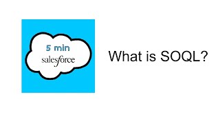 What is SOQL  Introduction to SOQL  5 min Salesforce [upl. by Havelock]