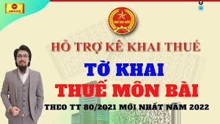 Cách nộp tờ khai 01LPMB thuế Môn bài 2022 theo TT802021 MỚI NHẤT Từ AZ [upl. by Egroej570]