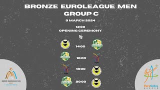 2024 Bronze Euroleague  Men  Group C [upl. by Aroel968]