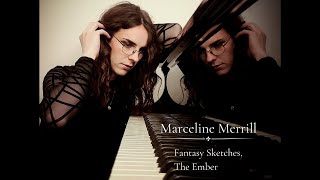 Fantasy Sketches The Ember  Original Composition by Marceline Merrill [upl. by Liebman]