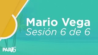 Cómo pedir perdón  Mario Vega PAR16  Sesión 6 de 6 [upl. by Livingston566]