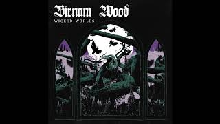 Birnam Wood  Wicked Worlds Full Album 2018 [upl. by Dlarrej559]