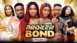 Broken Bond Ep2 New Movie Sonia UcheChinenye NnebeToosweet 2022 Latest Nigerian Nollywood Movie [upl. by Egidius85]