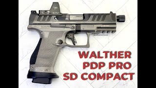 Walther PDP Pro SD Compact  You Need To See This Gun [upl. by Apicella]