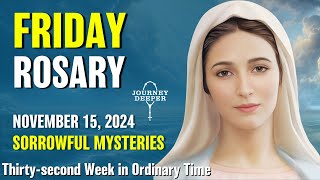 Friday Rosary 🤎 Sorrowful Mysteries of the Rosary 🤎 November 15 2024 VIRTUAL ROSARY [upl. by Aicilas]